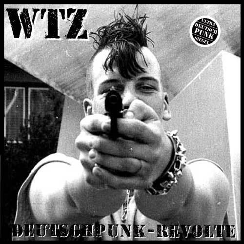 WTZ: Deutschpunk-REVOLTE